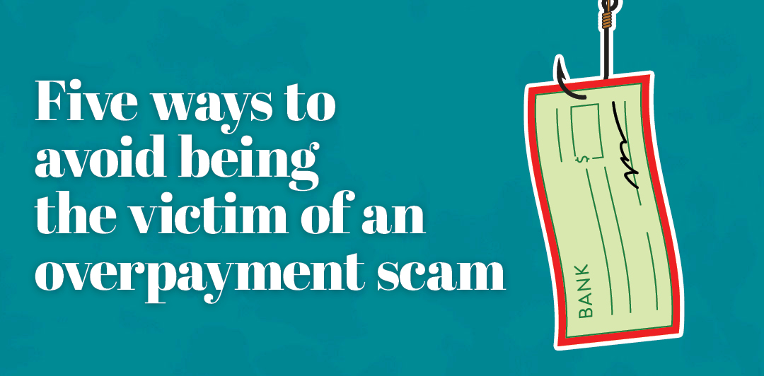 5 Ways to Avoid an Overpayment Scam